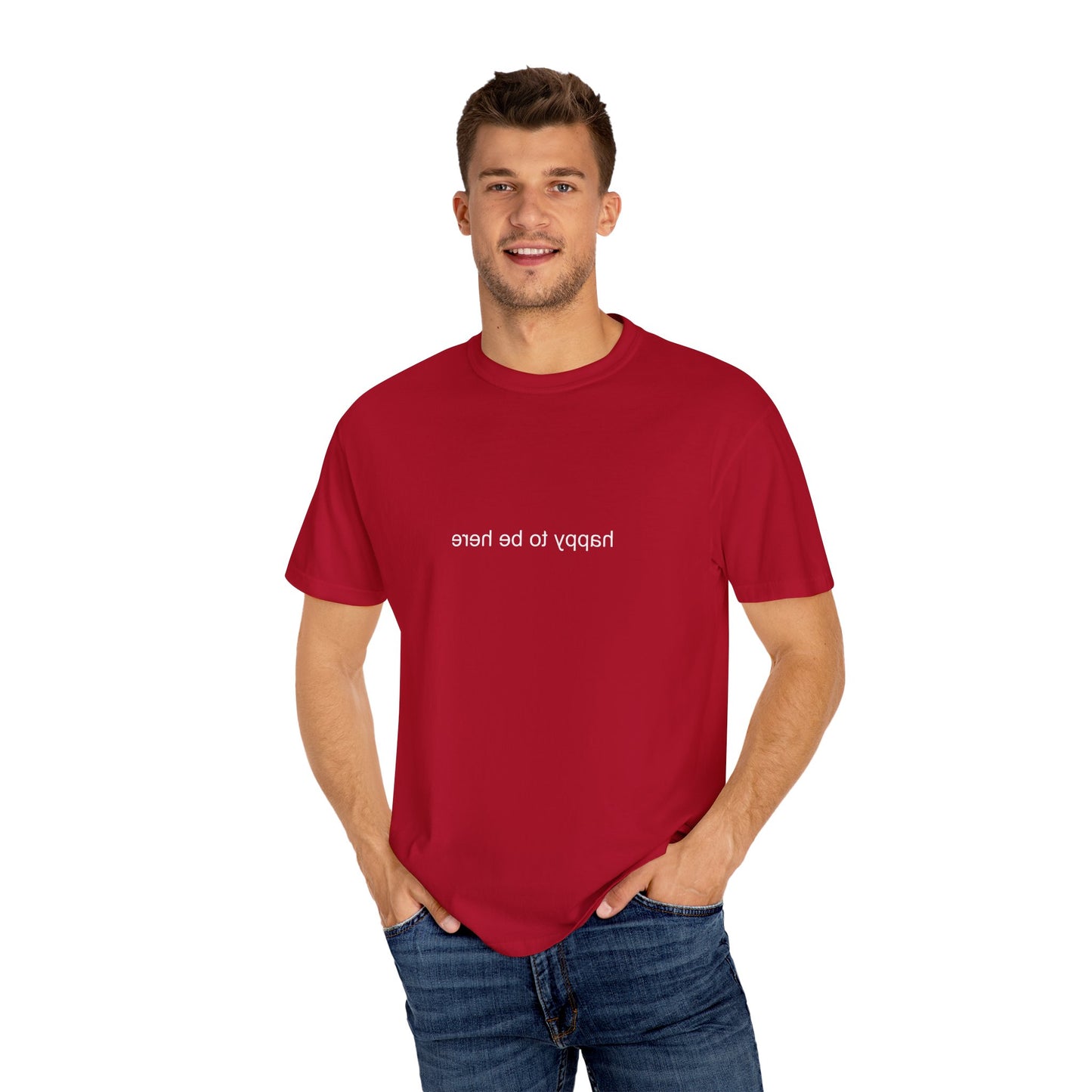 'happy you're here' tshirt