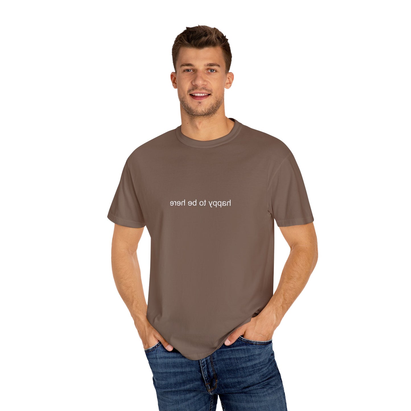 'happy you're here' tshirt