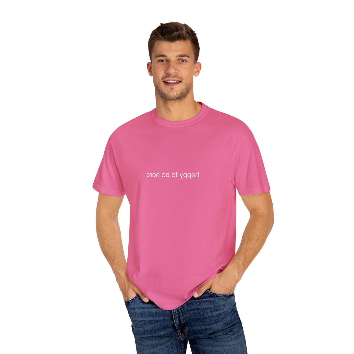 'happy you're here' tshirt